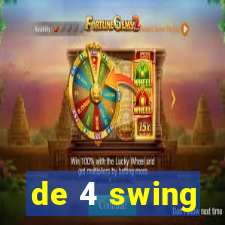 de 4 swing